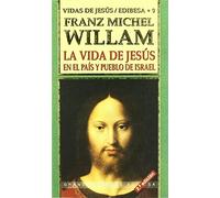 La vida de Jesús en el país y pueblo de Israel (Grandes firmas Edibesa)