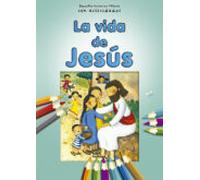 La Vida De Jesus: Pequeñas Historias Bíblicas Con Actividades