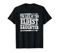 La Vida de la Hermana primogénita de la Hija Mayor Responsable Camiseta