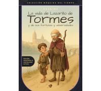 La vida de Lazarillo de Tormes y de sus fortunas y adversidades.: Edición revisada y fijada: 8 (Máquina del tiempo)