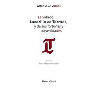 La vida de Lazarillo de Tormes, y de sus fortunas y adversidades (Libros Singulares (LS))