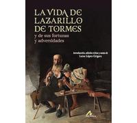 La vida de Lazarillo de Tormes, y de sus fortunas y adversidades (Perspectivas)
