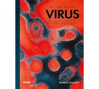 La vida de los virus historia natural de los virus del planeta