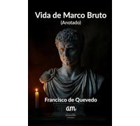La vida de Marco Bruto (Anotado)