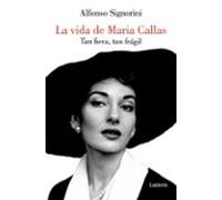 La Vida De Maria Callas