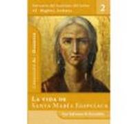 La Vida De Santa María Egipcíaca. La Penitente Del Desierto De Betania