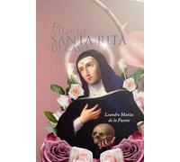 La Vida de Santa Rita de Casia