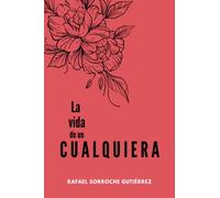La vida de un cualquiera