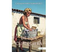 La Vida De Una Cualquiera