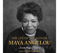 La vida del autor: Maya Angelou