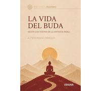La vida del Buda según los textos de la Antigua India