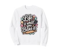 La Vida del Panadero es lo Que tú horneas: repostería Divertida Sudadera