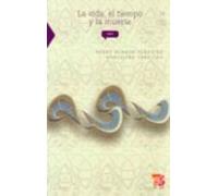 La Vida El Tiempo Y La Muerte