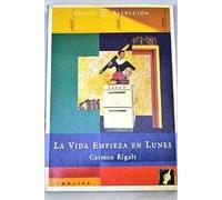 La vida empieza en lunes