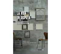 La vida en disputa. Dinámicas e imaginarios de la vida en los límites | Gabriel Gatti, Jaume Peris Blanes