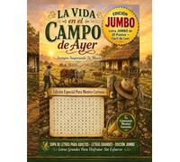 La Vida en el Campo de Ayer: 150 Pasatiempos Rurales Con Letras Grandes