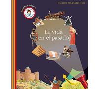 La vida en el pasado (Mundo maravilloso)