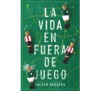 La Vida En Fuera De Juego