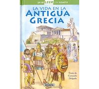 La vida en la Antigua Grecia: Leer Con Susaeta - Nivel 2