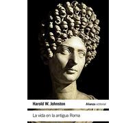 La vida en la antigua Roma (El libro de bolsillo - Historia)