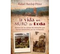 La Vida En Muro De Roda