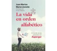 La Vida En Orden Alfabetico: El Mundo De Las Personas Con Asperger