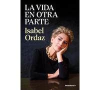 La vida en otra parte: Viaje alrededor del cáncer (No ficción)