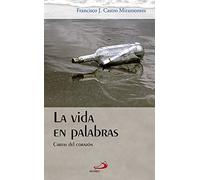 La vida en palabras: Cartas del corazón: 5 (Horizontes)