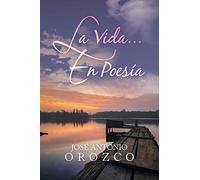 La Vida...En Poesía