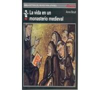 La vida en un monasterio medieval | Anne Boyd Rioux