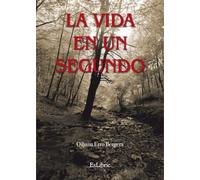 La vida en un segundo