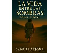 La Vida entre las sombras (El Reino entre nosotros)