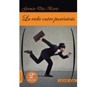 La Vida Entre Parentesis