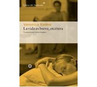 La Vida Es Breve Etcetera