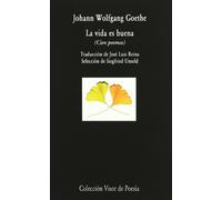 La vida es buena: Cien poemas: 427 (Visor de Poesía)