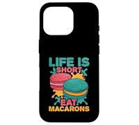 La vida es corta Come macarons Carcasa para iPhone 16 Pro