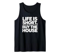 La Vida es Corta, Compra la casa - Funny Realtor Camiseta sin Mangas