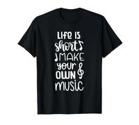 La Vida es Corta Haz Que tu Propia música Sea inspiradora Camiseta gráfica económica