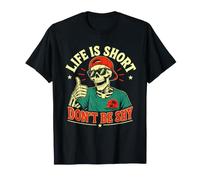 La Vida es Corta, no Seas tímido, Cita Divertida de Confianza Camiseta