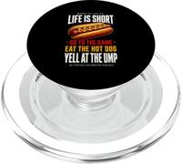 La Vida es Corta: ve al Juego y Come Hot Dog grita a ump PopSockets PopGrip para MagSafe