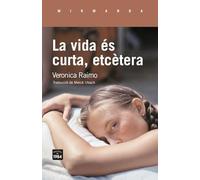 La vida és curta, etcètera: La vita è breve, eccetera (Mirmanda)