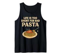 La vida es demasiado corta para la mala pasta - Funny Foodie Saying Camiseta sin Mangas