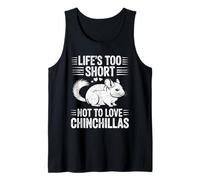 La Vida es Demasiado Corta para no amar a Las Chinchillas Gracioso Camiseta sin Mangas