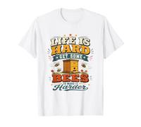 La Vida es difícil, consigue Que Algunas Abejas lo Hagan más difícil Camiseta