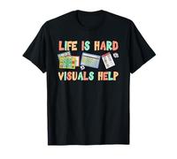 La Vida es difícil Visuales ayudan Educación Especial SPED Maestro Camiseta