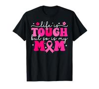 La vida es dura, pero también lo es mi mamá Pink Breast Cancer Warrior Camiseta