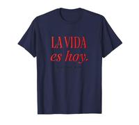 La Vida Es Hoy Disfruta De La Cita Ahora Español Camiseta
