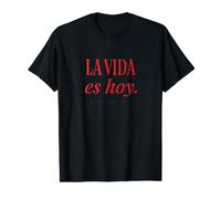 La Vida Es Hoy Disfruta De La Cita Ahora Español Camiseta gráfica económica