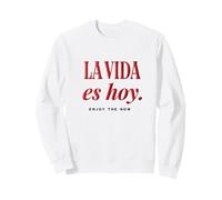 La Vida Es Hoy Disfruta De La Cita Ahora Español Sudadera