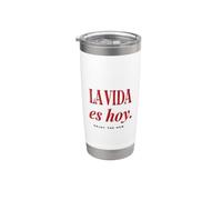La Vida Es Hoy Disfruta De La Cita Ahora Español Vaso térmico de acero inoxidable de doble pared